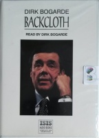 Backcloth written by Dirk Bogarde performed by Dirk Bogarde on Cassette (Unabridged)